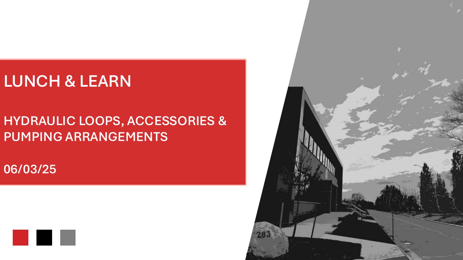 Title slide of the Lunch & Learn: Hydraulic Loops, Accessories & Pumping Arrangements